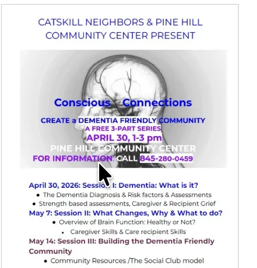 Flyer for Conscious Connections, a free three-part dementia-friendly community series at Pine Hill Community Center